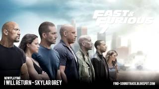 Furious 7  Soundtrack 11  Skylar Grey  I will return [upl. by Anujra]