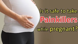 Is it safe to take Painkillers while pregnant  Dr Brij Mohan Makkar [upl. by Kuhn]