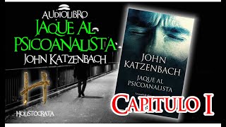 JAQUE AL PSICOANALISTA  Audiolibro  Capítulo 1 completo 1 de 2 [upl. by Aoket59]