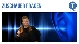 TaxPro Talk Zuschauerfragen rund um Geld Steuer amp Finanzamt [upl. by Alag]