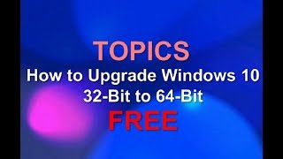 How to Upgrade Windows 10 32Bit to 64Bit Free [upl. by Vachil]