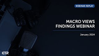 Macro Views Findings Webinar [upl. by Ruffi]