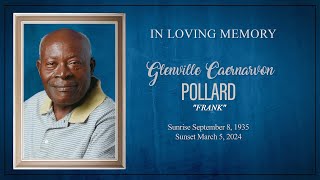 Celebrating the Life of Glenville Caernarvon Pollard [upl. by Acirfa510]