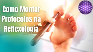 Como Elaborar Protocolos na Reflexologia Podal [upl. by Holbrooke]