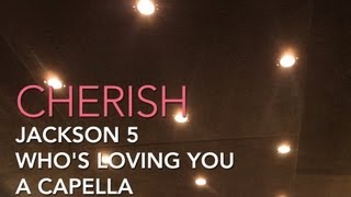 Cherish cover Jackson 5  Whos Loving You [upl. by Zildjian347]