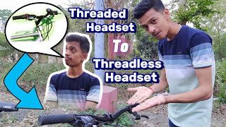 How to convert Threaded headset To threadless headset  souravStunts cycling [upl. by Barton]