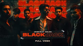 BLACKJACK Official video  freestyle punjabi rap  JASKIRAT MAAN  Prod by Xtatic Muzic [upl. by Einnaoj]