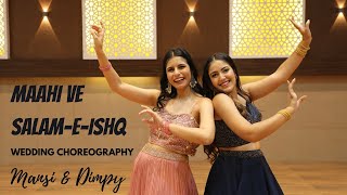 Sangeet Dance  Maahi Ve  SalaamEIshq  Wedding Choreo  Easy Steps  Dimpy amp Mansi [upl. by Edmunda]