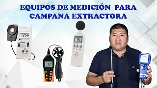 EQUIPOS DE MEDICION DE CAMPANA EXTRACTORA [upl. by Nuj467]