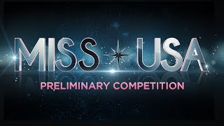 2018 MISS USA Preliminary Competition [upl. by Nichols]