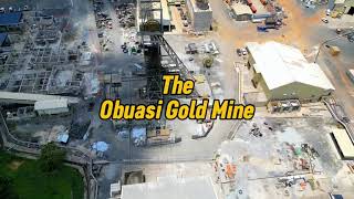 The Obuasi Gold Mine a documentary [upl. by Anitneuq]