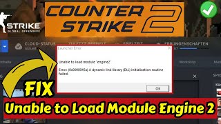 Unable to load module engine2 CS2 Error 0x0000045a FIX [upl. by Iey]