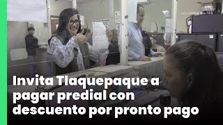 Invita Tlaquepaque a pagar predial con descuento por pronto pago  Jalisco Noticias [upl. by Yerffeg18]