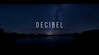 Decibel  The Complete Collection [upl. by Mackler383]