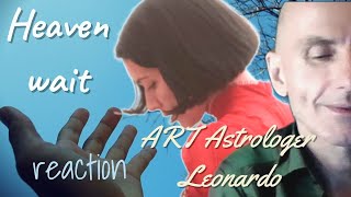 Heaven wait Ghostly Kisses Reaction by ART Astrologer Leonardo [upl. by Klute699]