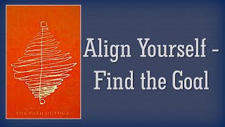 Align Yourself  Find the Goal TE 295 [upl. by Shuman]