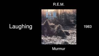 REM  Laughing  Murmur 1983 [upl. by Ailen]