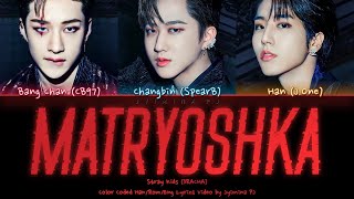 3RACHA 쓰리라차  Matryoshka Lyrics Color CodedHanRomEng [upl. by Irahcaz]