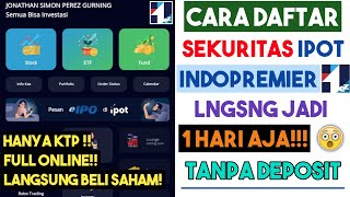 Cara Daftar Sekuritas Indopremier Lewat HP Terbaru 2022  IPOT Sekuritas Terbaik Di Indonesia [upl. by Euginom353]