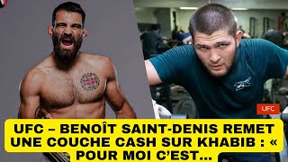 UFC – Benoît SaintDenis remet une couche cash sur Khabib  « Pour moi c’est… [upl. by Amadus]