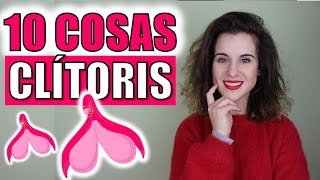 10 Cosas que NO sabes sobre el Clítoris ¡descúbrelas 💞 [upl. by Nats]