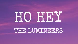 The Lumineers  Ho Hey Lyrics [upl. by Enilav333]