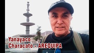 Yanayaco  Characato  Arequipa [upl. by Hardi]