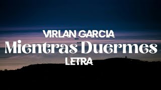 Mi Vida Eres Tu  Virlán Garcia  Letra [upl. by Riesman295]