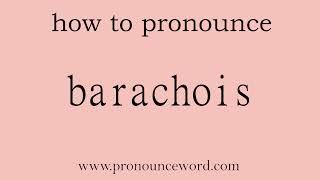 barachois How to pronounce barachois in english correctStart with B Learn from me [upl. by Etiam999]