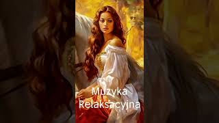 Muzyka Relaksacyjna [upl. by Bobbie]