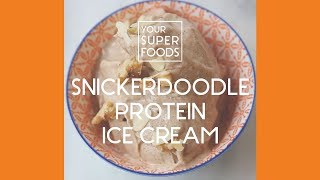 How to Make Snickerdoodle Protein Ice Cream [upl. by Anivek]