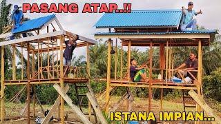 PASANG ATAP RUMAHKU ADALAH ISTANAKU ISTANA IMPIAN [upl. by Aivyls287]