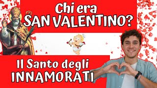 Chi era SAN VALENTINO  Il SANTO degli INNAMORATI [upl. by Lenee72]