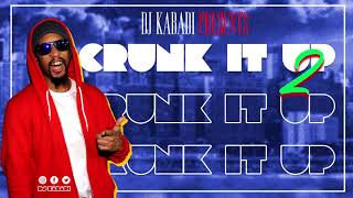 Crunk It Up Mix Vol 2 by DJ Kabadi  Best of 90s amp 2000s Crunk Mixtape  Lil Jon UNK Ludacris TI [upl. by Eillas]