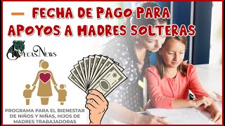 FECHA DE PAGO PARA APOYOS A MADRES SOLTERAS SHORTS [upl. by Eledoya115]