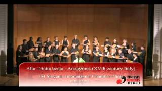 Alta Trinita beata  International Chamber Choir of JM Slovenia [upl. by Nosam]