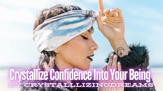 CRYSTALLIZE CONFIDENCE 💫⭐ Crystal Codes Crystal Healing Meditation ✨🌟💗 [upl. by Eeneg]