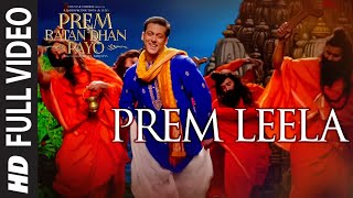 PREM LEELA Full VIDEO Song  PREM RATAN DHAN PAYO  Salman Khan Sonam Kapoor  TSeries [upl. by Akiras]