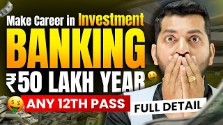 How to Become an Investment Banker  Career in Investment Banking  Best Career Option after 12th [upl. by Walburga]