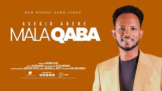 Asegid Abebe MALA QABAquot New Afaan Oromo Ethiopian Gospel SongMezmur አሰግድ አበበ2023 [upl. by Adella]