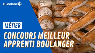 Concours du meilleur apprenti Boulanger 2018  ELECLERC [upl. by Goines]