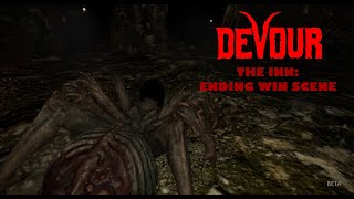 Devour quotThe INNquot  ENDING WIN SCENE [upl. by Johny]