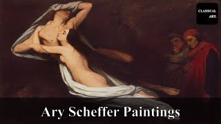 Ary Scheffer  🎨 🖼️ Masterpieces of Romanticism Unveiled HD [upl. by Andreana877]