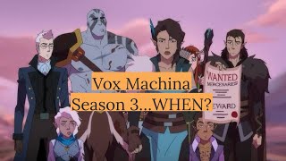 Where Is The Legend Of Vox Machina Season 3 [upl. by Ahterod]