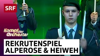 Das Rekrutenspiel der Schweizer Militärmusik Alperose und Heiweh  Kampf der Orchester  SRF [upl. by Tierza816]