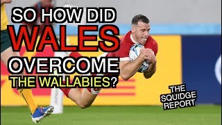 So how did Wales overcome Australia  The Squidge Report [upl. by Immij200]