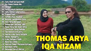 Thomas Arya Feat Iqa Nizam Full Album Terbaru dan Terpopuler 2024  Satu Hati Sampai Mati Izinkan [upl. by Refotsirk348]