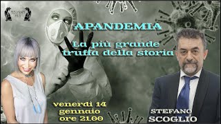 APANDEMIA  La più grande truffa della storia STEFANO SCOGLIO [upl. by Dublin]