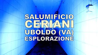 Salumificio Ceriani  Uboldo VA  esplorazione [upl. by Fates830]