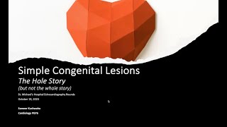 Title Simple Congenital Lesions The Hole Story [upl. by Aronas443]